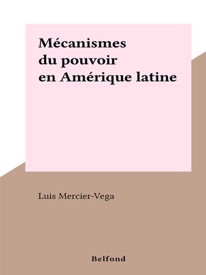 cover image of Mécanismes du pouvoir en Amérique latine